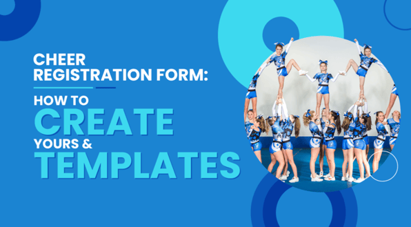 The title of the article, “Cheer Registration Form: How to Create Yours & Templates.”
