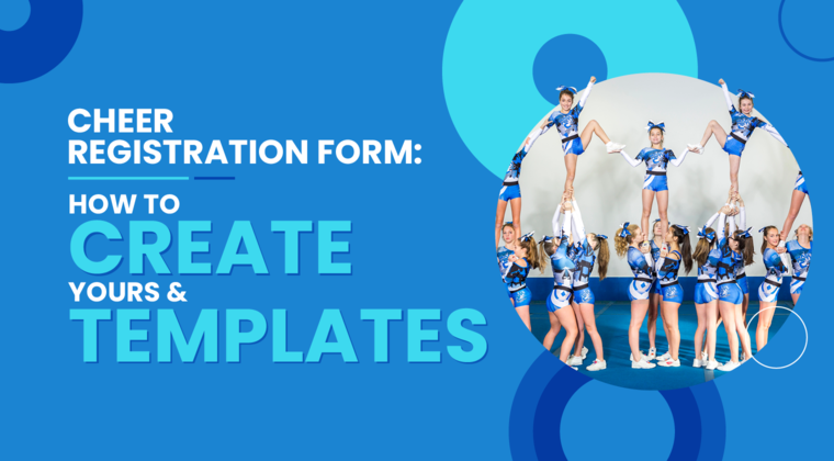 The title of the article, “Cheer Registration Form: How to Create Yours & Templates.”