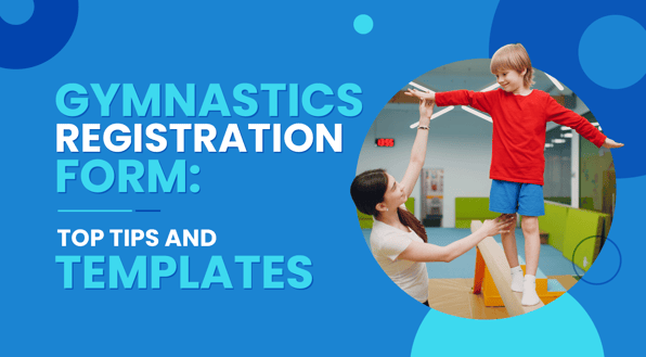 The title of the article, “Gymnastics Registration Form: Top Tips and Templates.”