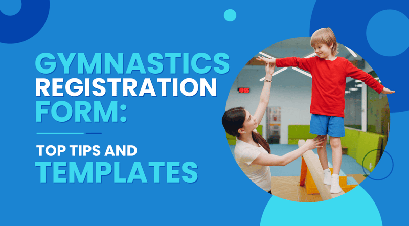 The title of the article, “Gymnastics Registration Form: Top Tips and Templates.”