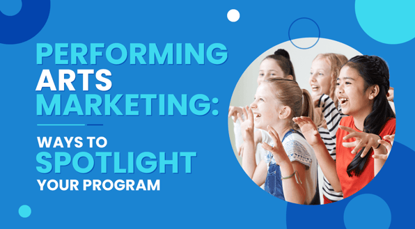 The title of the article, “Performing Arts Marketing: Ways to Spotlight Your Program.”